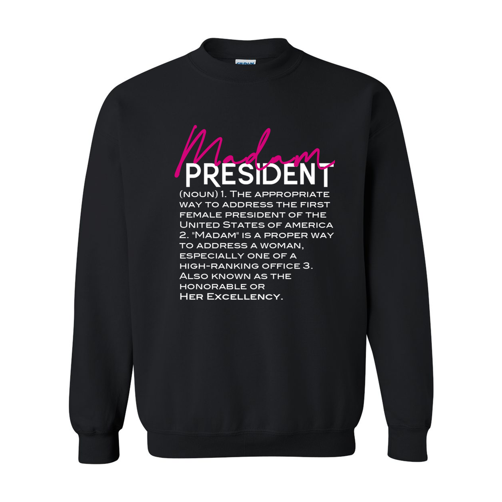 Madam President Defined Women's Crewneck Sweatshirt