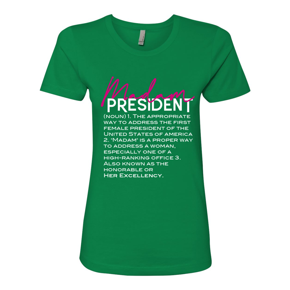 Madam President Defined Women's Boyfriend Tee